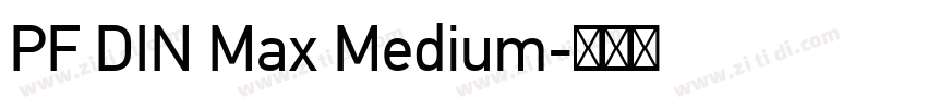 PF DIN Max Medium字体转换